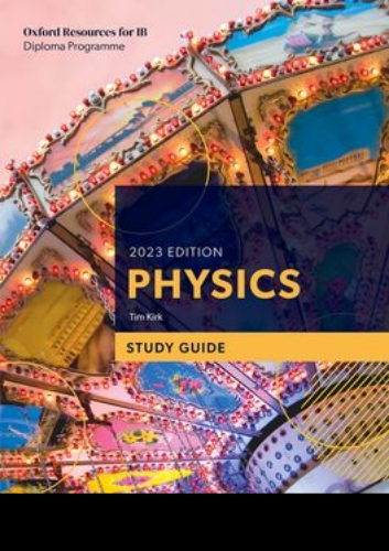 Oxford IB Study Guide: Physics 2023 Ed
