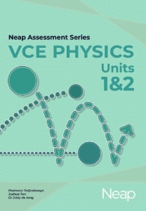 NEAP Assessment Series: VCE Physics 1&2