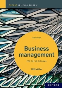 Oxford IB Study Guide: Business Management 2022 Ed