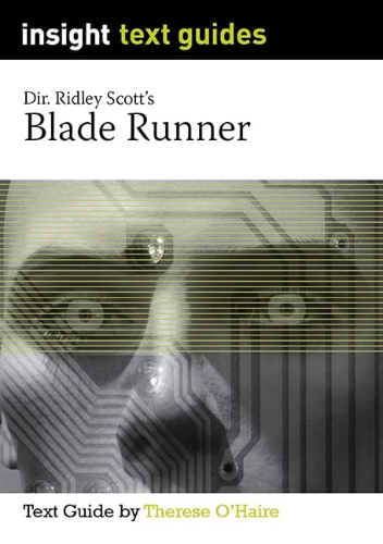 Insight Text Guide: Blade Runner (Rev edn)