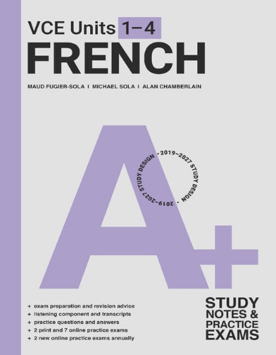 A+ VCE French Study Notes & Practice Exams 1-4 (2E) (Term 1)