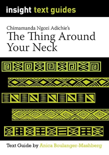 Insight Text Guide: The Thing Around Your Neck