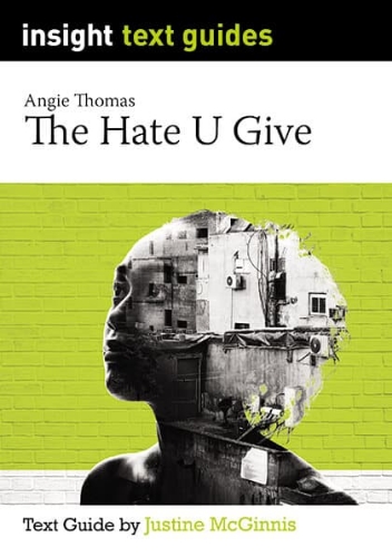 Insight Text Guide: The Hate U Give