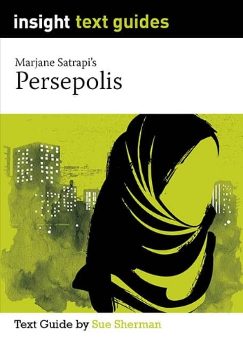 Insight Text Guide: Persepolis