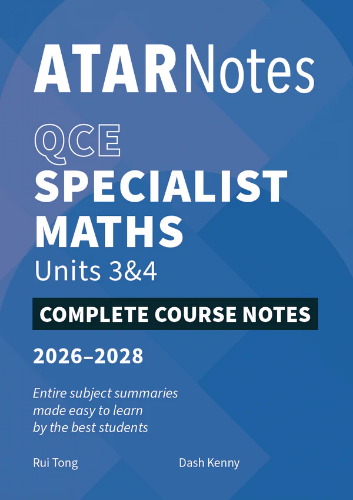 ATAR Notes: QCE Specialist Maths 3&4 (2026-2028)