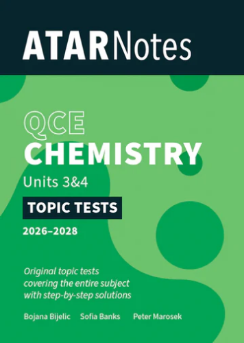 ATAR Notes Topic Tests: QCE Chemistry 3&4 (2026-2028)