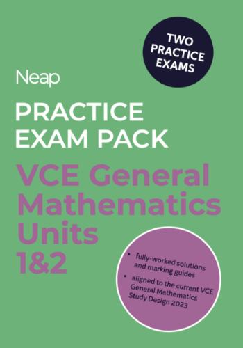 Neap Practice Exam Pack: VCE General Maths Units 1&2