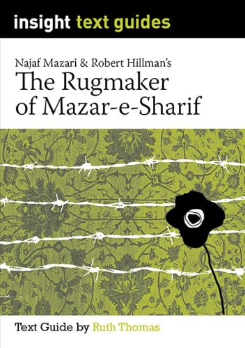 Insight Text Guide: The Rugmaker Of Mazar-e-Sharif