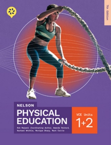 Nelson VCE Physical Education 1&2 (Print & Digital) 3E