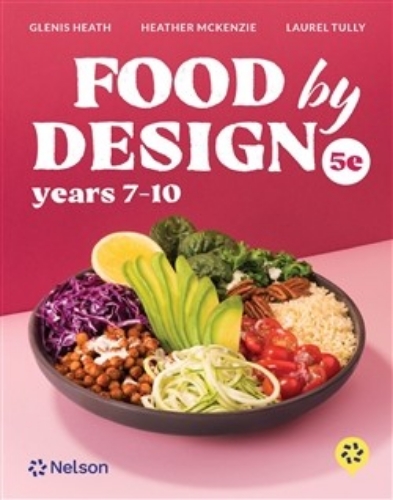 Food by Design Yrs 7-10 (Print & Digital) 5E