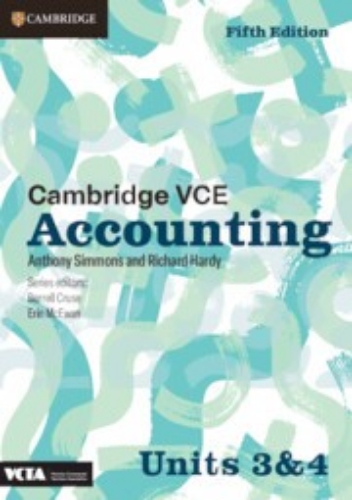 Cambridge VCE Accounting 3&4 (Print Digital WB) 5E