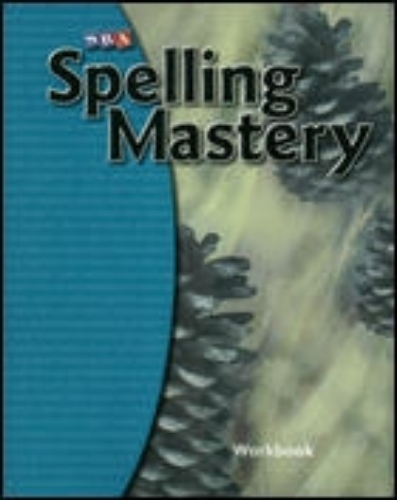 Spelling Mastery Level E Student Workbook