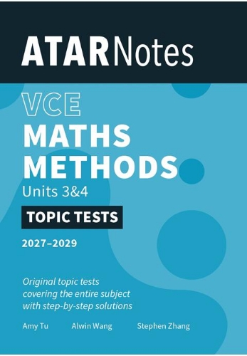 ATAR Notes Topic Tests: VCE Maths Methods 3&4 (2027-2029)