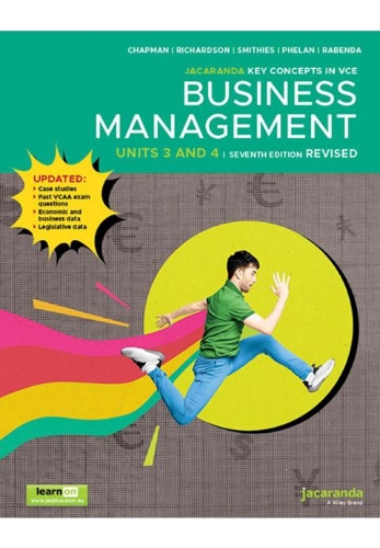 Key Concepts VCE Bus Managemt 3&4 Revised (Print LO) 7E